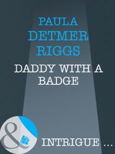 daddy with a badge-paula detmer riggs-9781408946992