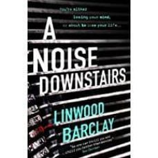 a noise downstairs-linwood barclay-9781409163992