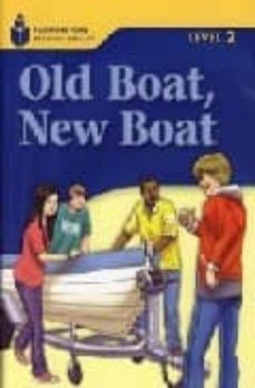 foundation readers level 2.5-old boat,new boat-9781413027792