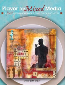 flavor for mixed media (ebook)-mary beth shaw-9781440314292
