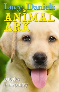 animal ark: puppies in the pantry (ebook)-lucy daniels-9781444921892