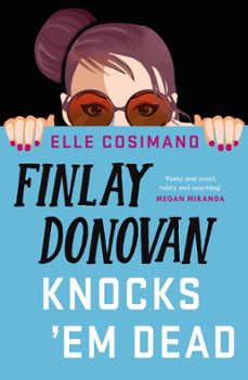 finlay donovan knocks 'em dead (ebook)-elle cosimano-9781472292292
