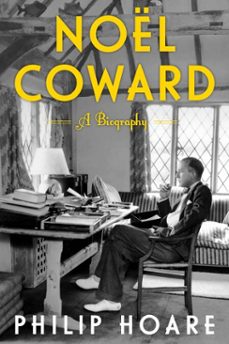 noel coward (ebook)-philip hoare-9781476737492