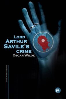 lord arthur savile's crime (ebook)-ruben fresneda romera-oscar wilde-9781495425592