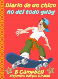 diario de un chico no del todo guay (ebook)-bill campbell-9781507103692