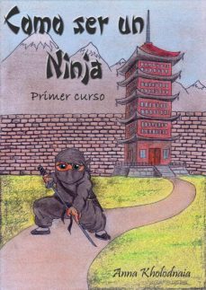 como ser un ninja - primer curso (ebook)-9781508726692