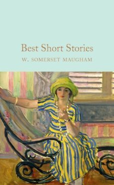 best short stories : 154-william somerset maugham-9781509843992