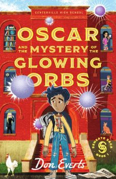 oscar and the mystery of the glowing orbs (ebook)-don everts-9781514012192