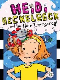 heidi heckelbeck and the hair emergency! (ebook)-wanda coven-9781534485792