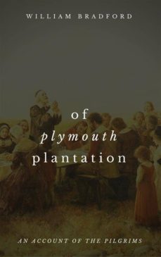 of plymouth plantation (ebook)-william bradford-9781540348692