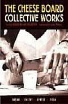 the cheese board: collective works-alicia (foreword) waters-9781580084192