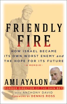 friendly fire (ebook)-ami ayalon-anthony david-9781586422592
