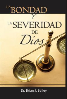 la bondad y la severidad de dios (ebook)-9781596657892