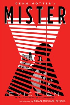 mister x: eviction (ebook)-dean motter-9781621157892