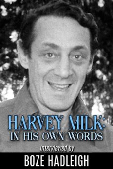 harvey milk in his own words (ebook)-lori perkins-boze hadleigh-9781626017092