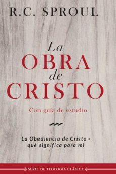 la obra de cristo (ebook)-r. c. sproul-9781629461892