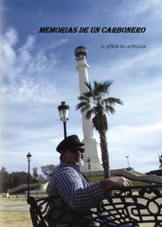 memorias de un carbonero (ebook)-j.l. (señor pelliza) garbajosa-9781635037692