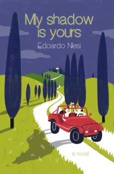 my shadow is yours (ebook)-edoardo nesi-9781635420692