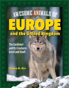 awesome animals of europe and the united kingdom (ebook)-tamra b. orr-9781637414392