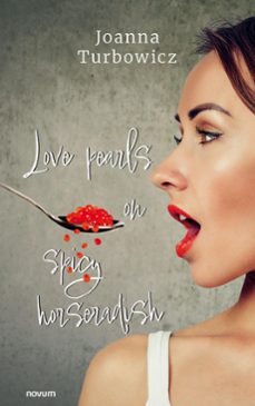 love pearls on spicy horseradish (ebook)-joanna turbowicz-9781642687392