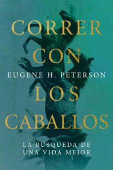 correr con los caballos (ebook)-eugene peterson-9781646910892