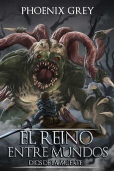 el reino entre mundos: dios de la muerte (ebook)-9781667453392
