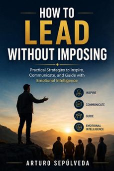 how to lead without imposing-9781667493992