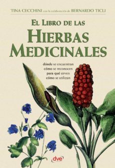 el libro de las hierbas medicinales (ebook)-tina cecchini-bernardo ticli-9781683251392