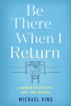 be there when i return (ebook)-michael king-9781684632992