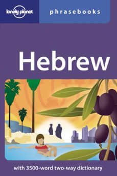 hebrew phrasebook ( lonely planet ) (2nd ed.)-9781740590792
