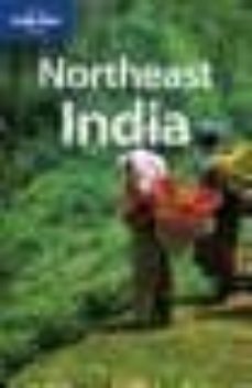 northeast india 2nd (travel guides) (lonely planet)-9781741793192