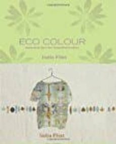 eco colour: environmentally sustainable dyes-9781741960792