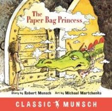 the paper bag princess-robert munsch-9781773210292