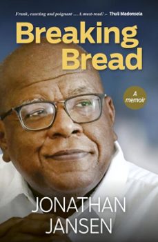 breaking bread (ebook)-jonathan jansen-9781776193592