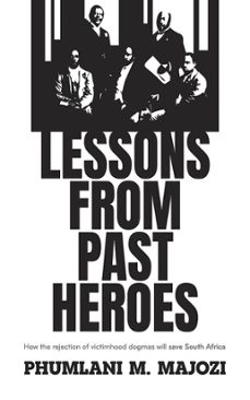 lessons from past heroes (ebook)-phumlani m majozi-9781776443192