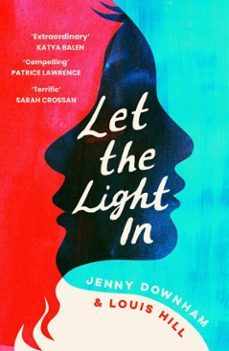 let the light in (ebook)-jenny downham-louis hill-9781788453592