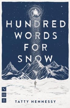 a hundred words for snow (ebook)-tatty hennessy-9781788501392