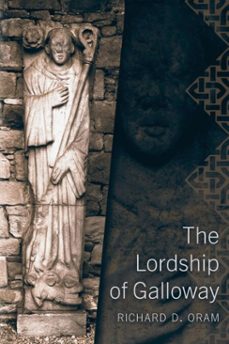 the lordship of galloway (ebook)-richard d. oram-9781788853392