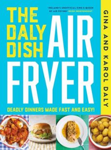the daly dish airfryer (ebook)-gina daly-karol daly-9781804582992