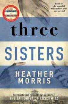 three sisters (tattooist of auschwitz trilogy 3)-9781838774592