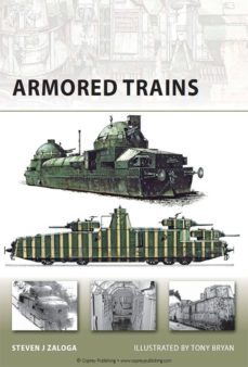 armored trains (ebook)-steven j. zaloga-9781849089692