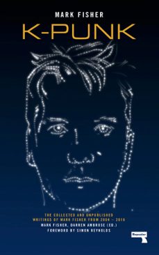 k-punk (ebook)-mark fisher-9781912248292