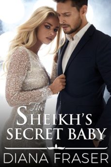 the sheikh's secret baby (ebook)-diana fraser-9781927323892