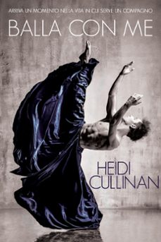 balla con me (ebook)-heidi cullinan-9781945116292