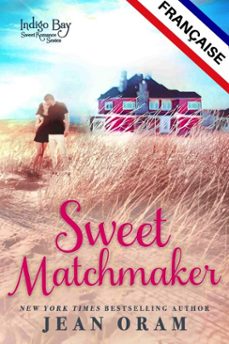 sweet matchmaker française (ebook)-jean oram-9781998476992