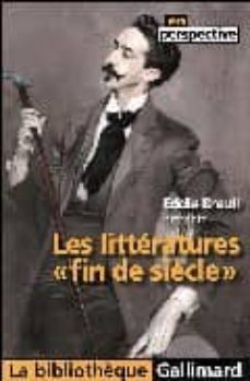 les litteratures "fin de siecle"-eddie breuil-9782070357192