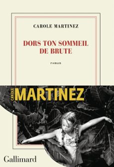 dors ton sommeil de brute (ebook)-carole martinez-9782072929892