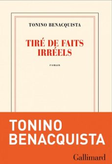 tiré de faits irréels-tonino benacquista-9782073024992