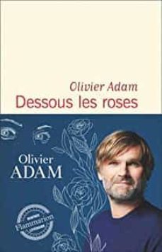 dessous les roses-olivier adam-9782080286192