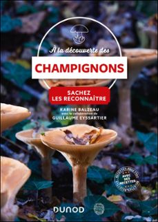 a la decouverte des champignons (ebook)-karine balzeau-guillaume eyssartier-9782100875092